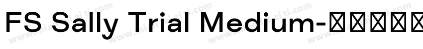 FS Sally Trial Medium字体转换